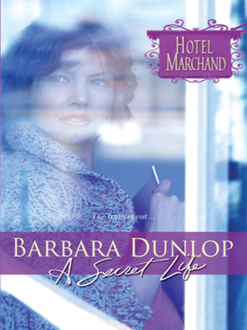 Title details for A Secret Life by Barbara Dunlop - Available